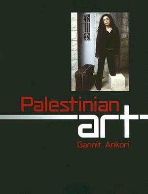 Palestinian Art by Gannit Ankori