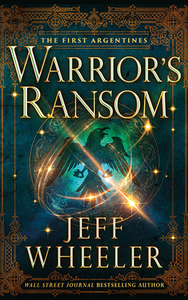 Warrior's Ransom by Jeff Wheeler