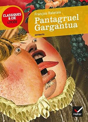Pantagruel, Gargantua by François Rabelais