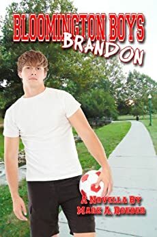 Bloomington Boys: Brandon by Mark A. Roeder