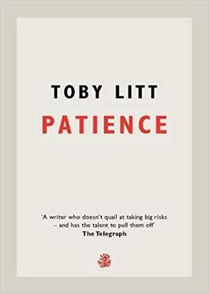 Patience by Toby Litt