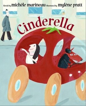 Cinderella by Mylene Pratt, Michèle Marineau