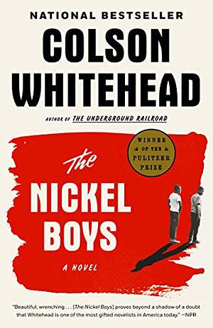 The Nickel Boys  by Colson Whitehead