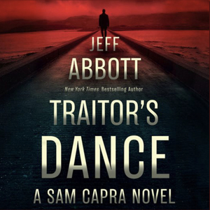 Traitor's Dance by Jeff Abbott, Jeff Abbott