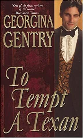 To Tempt A Texan by Georgina Gentry