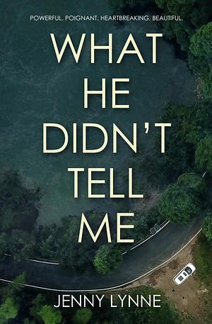 What He Didn't Tell Me by Jenny Lynne