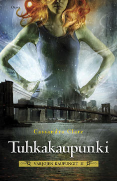 Tuhkakaupunki by Cassandra Clare