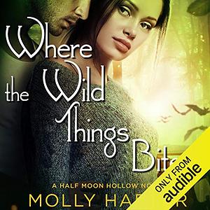 Where the Wild Things Bite by Molly Harper