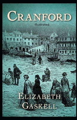 Cranford Illustrated by Elizabeth Gaskell