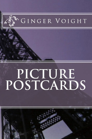 Picture Postcards by Ginger Voight