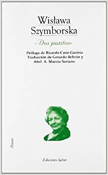 Dos puntos by Wisława Szymborska