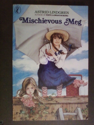 Mischievous Meg by Astrid Lindgren