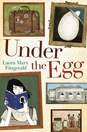 Under the Egg by Laura Marx Fitzgerald