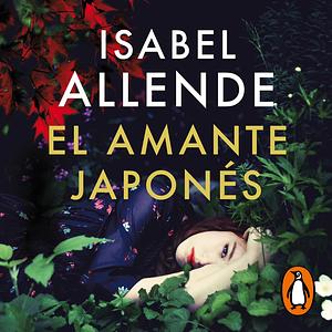 El amante japonés by Isabel Allende