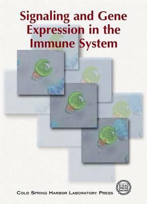 Signaling and Gene Expression in the Immune System by Cold Spring Harbor Laboratory