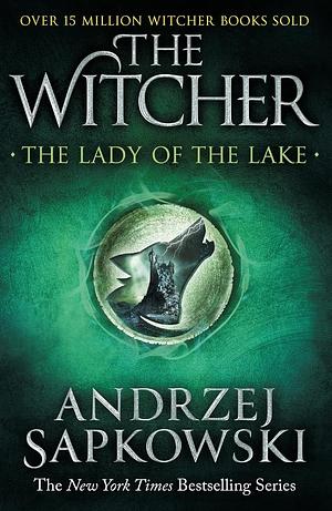 The Lady of the Lake by Andrzej Sapkowski