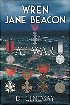 Wren Jane Beacon at War by D.J. Lindsay