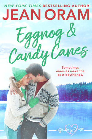 Eggnog and Candy Canes by Jean Oram