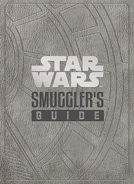 Star Wars: Smuggler's Guide: by Daniel Wallace