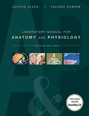 Laboratory Manual for Anatomy and Physiology With Access Code by Valerie Harper, Connie Allen