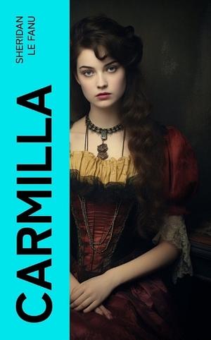 Carmilla by J. Sheridan Le Fanu