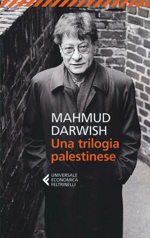 Una trilogia palestinese by Mahmoud Darwish
