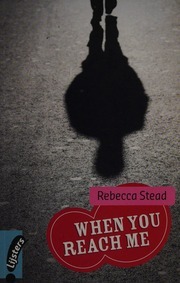 When You Reach Me by Rebecca Stead