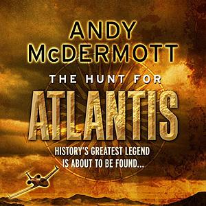 The Hunt for Atlantis by Andy McDermott