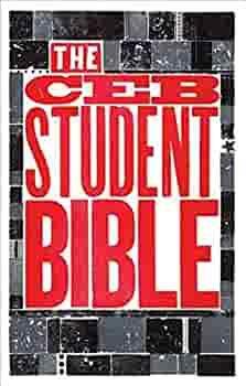 The CEB Student Bible by Elizabeth W. Corrie