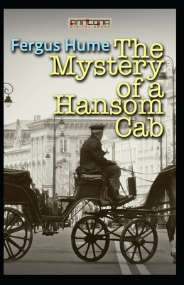 The Mystery of a Hansom Cab Annotated by Fergus Hume