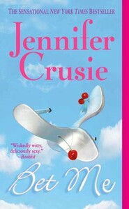 Bet Me by Jennifer Crusie