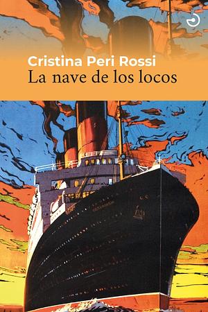 La nave de los locos by Cristina Peri Rossi