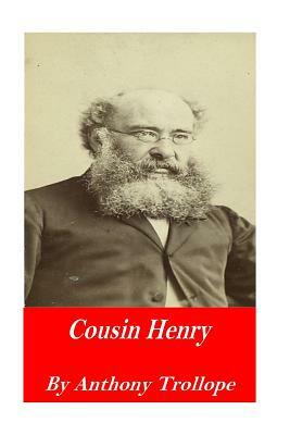 Cousin Henry by Anthony Trollope