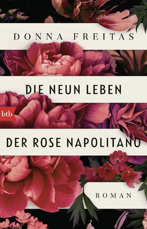 Die neun Leben der Rose Napolitano by Donna Freitas