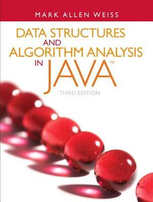 Data Structures and Algorithm Analysis in Java: International Edition by Mark Allen Weiss