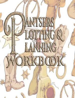 Pantsers Plotting & Planning Workbook 45 by Deena Rae Schoenfeldt, Tiffany M. Fox