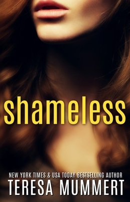 Shameless by Teresa Mummert