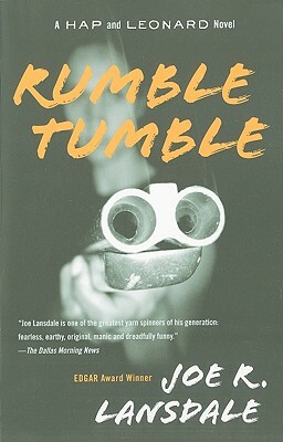 Rumble Tumble: A Hap and Leonard Novel (5) by Joe R. Lansdale