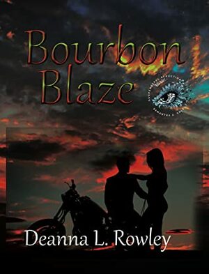 Bourbon Blaze by Deanna L. Rowley