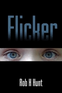 Flicker by Rob H. Hunt