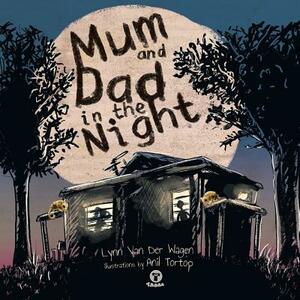 Mum and Dad in the Night by Lynn Van Der Wagen