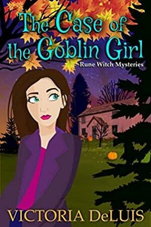 The Case of the Goblin Girl by Victoria DeLuis