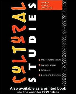 Cultural Studies: Volume 6, Issue 1 by Lawrence Grossberg