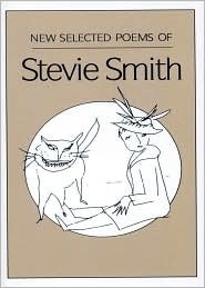 New Selected Poems of Stevie Smith by Stevie Smith