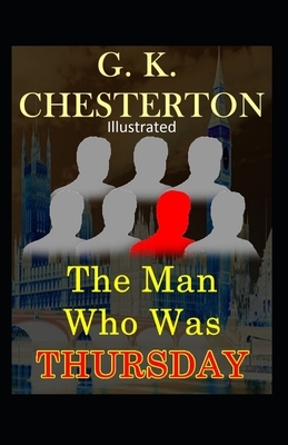 The Man Who Was Thursday: A Nightmare(Illustrated Edition) by G.K. Chesterton