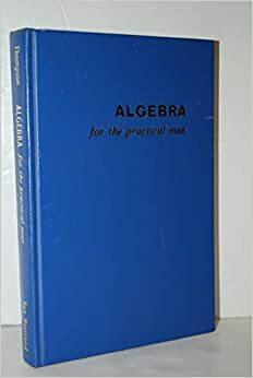 Algebra for the Practical Man by J.E. Thompson