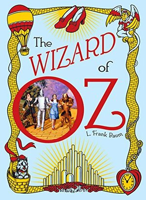 The Wizard of Oz by L. Frank Baum