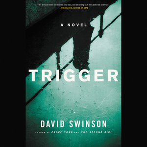 Trigger by David Swinson