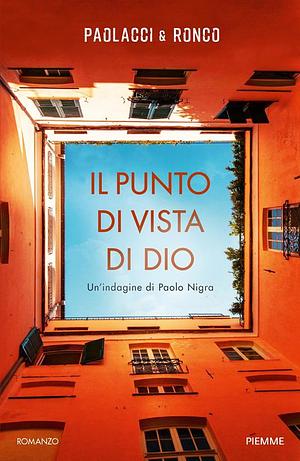 Il punto di vista di Dio by Antonio Paolacci, Antonio Paolacci, Paola Ronco