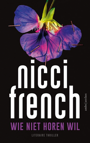 Wie niet horen wil by Nicci French
